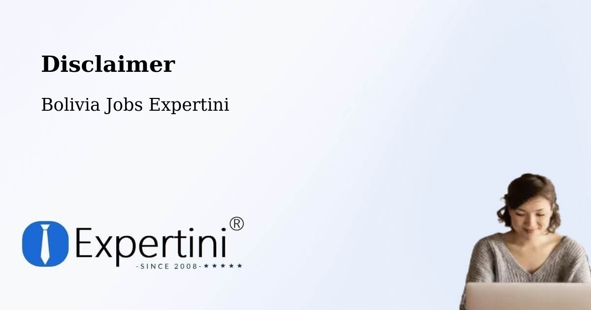 Disclaimer – Abapó - Bolivia Jobs Expertini