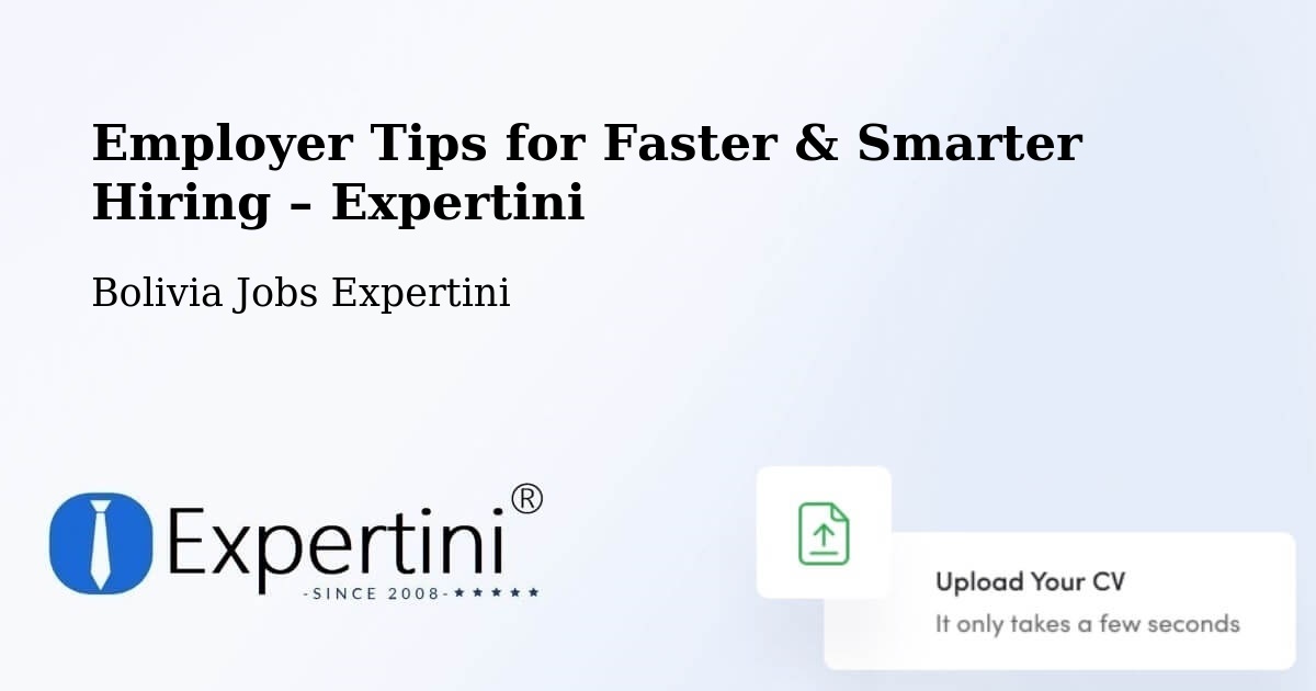 Employer Tips for Hiring & Recruitment – Abapó - Abapó, Bolivia Jobs Expertini