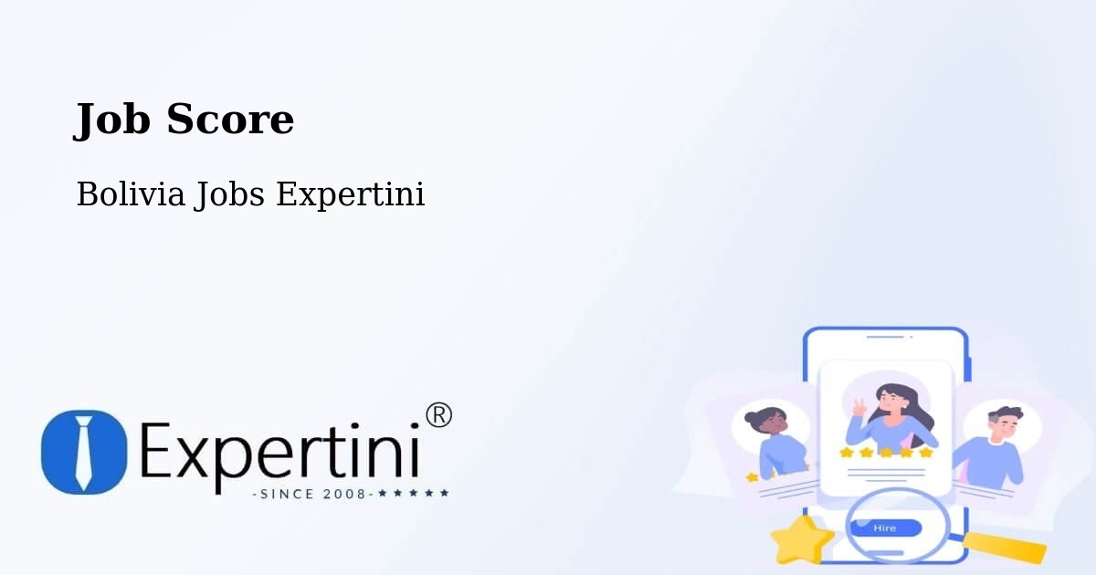 Job Score & Job Description Score Tool – Abapó - Bolivia Jobs Expertini