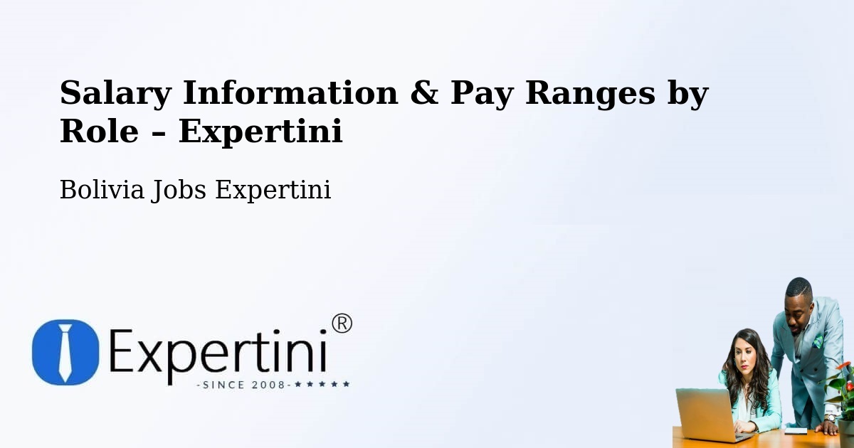 Salary Information & Pay Ranges – Abapó - Abapó, Bolivia Jobs Expertini